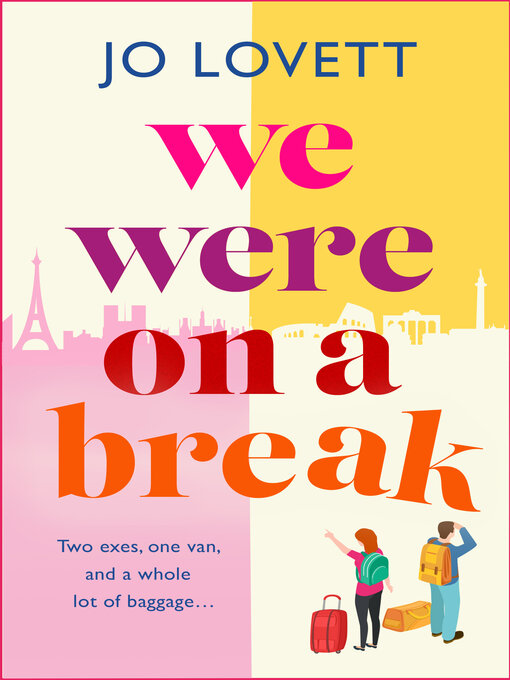 Title details for We Were on a Break by Jo Lovett - Available
